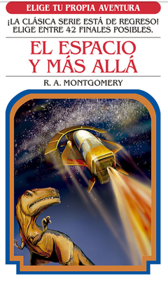 EL ESPACIO Y MÁS ALLÁ. ELIGE TU PROPIA AVENTURA
