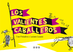 Los valientes caballeros
