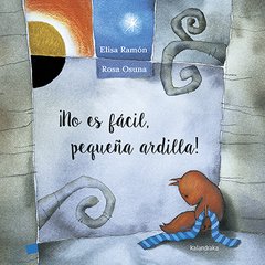 ¡No es facil, pequeña ardilla!
