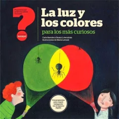 La luz y los colores para los más curiosos