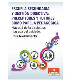 escuela secundaria y gestion directiva: preceptores y tutores como pareja pedagógica