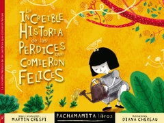 La Increíble Historia de las Perdices que Comieron Felices