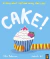 Cake! A story of right and wrong, and cake!