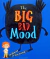 The big bad mood