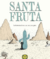 Santa fruta