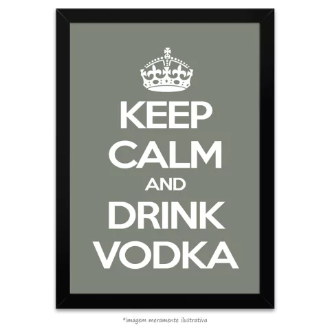 Poster Keep Calm and Drink Vodka