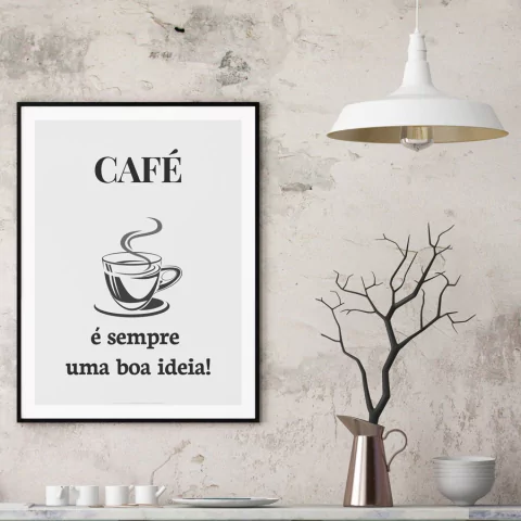 Poster Café é Sempre uma Boa Ideia