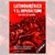 LATINOAMÉRICA Y EL IMPERIALISMO. 450 AÑOS DE GUERRA