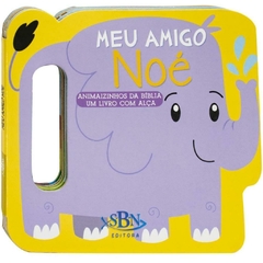 ANIMAIZINHOS DA BÍBLIA : Meu amigo Noé