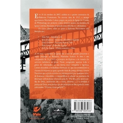 AS 95 TESES E A ESSÊNCIA DA IGREJA - Martinho Lutero - comprar online