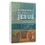 AS PALAVRAS E AS OBRAS DE JESUS - John Dwight Pentecost