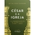 CÉSAR E A IGREJA - Arival Dias Casimiro