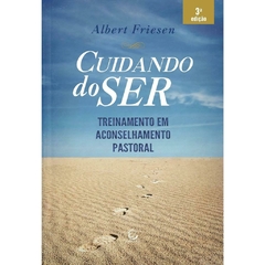 CUIDANDO DO SER - Albert Friesen