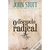 O DISCÍPULO RADICAL - John Stott