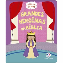 GRANDES HEROÍNAS DA BÍBLIA