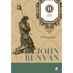 O PEREGRINO - John Bunyan
