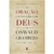 ORAÇÃO. UM ENCONTRO COM DEUS - Oswald Chambers