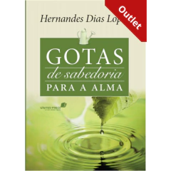 GOTAS DE SABEDORIA PARA A ALMA - Hernandes Dias Lopes