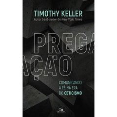 PREGAÇÃO - Timothy Keller
