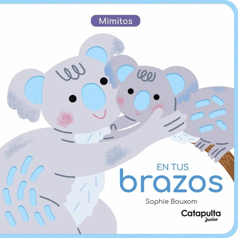 Colección Mimitos: En tus Brazos