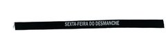 Fita cetim nº 2 - sexta-feira do desmanche