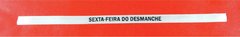 Fita cetim nº 2 - sexta-feira do desmanche