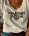 Remera Hasta que no hayas amado a un animal, parte de tu alma estará dormida