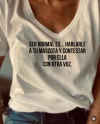 Remera Ser normal es hablarle a tu mascota