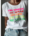 Remera the words you speack become the house you live in