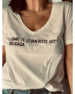 Remera Cómo te levantaste hoy?