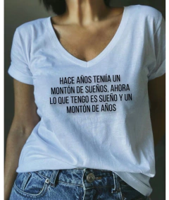Remera Hace unos años tenia un montón de sueños