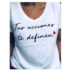 Remera Tus acciones