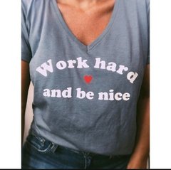 Remera Work hard grey