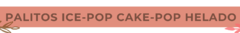 Banner de la categoría PALITOS ICE-POP CAKE-POP HELADO