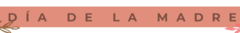 Banner de la categoría DIA DE LA MADRE