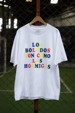 LOS BOLUDOS SON COMO LAS HORMIGAS