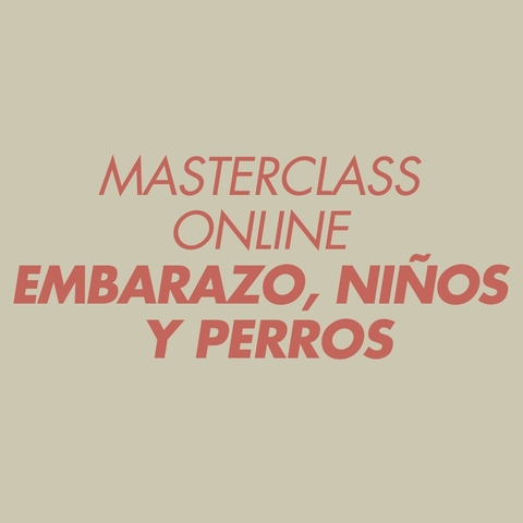 EMBARAZO, NIÑOS y PERROS