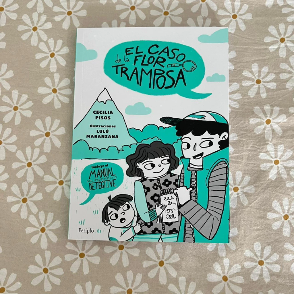 EL CASO DE LA FLOR TRAMPOSA, DE CECILIA PISOS