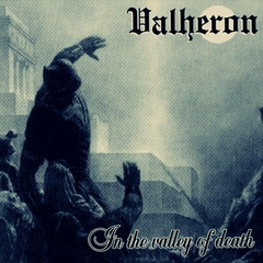 VALHERON: In the Valley of Death