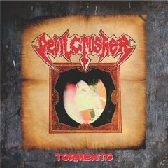 DEVILCRUSHER - Tormento