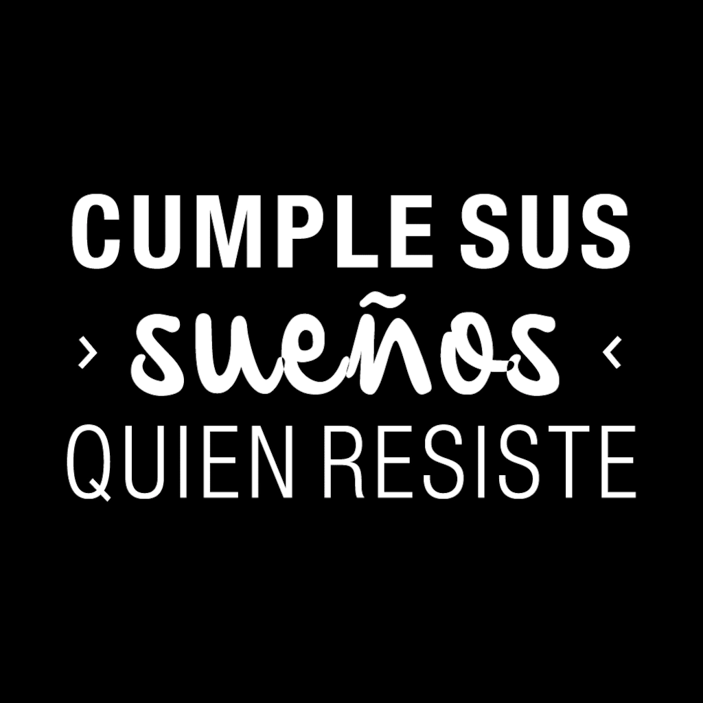 CUMPLE SUS SUEÑOS QUIEN RESISTE