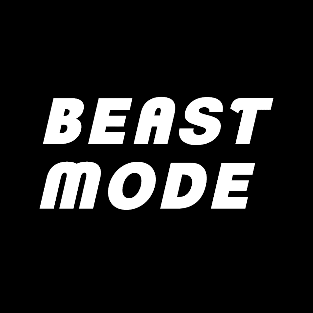 BEAST MODE