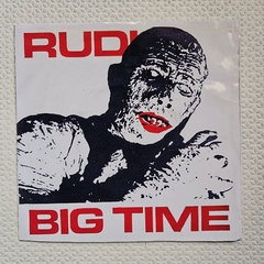Rudi - Big Time 7'' Repress 2009
