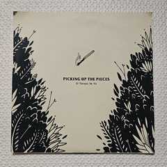 Picking Up The Pieces - El Tiempo Se Va 7''
