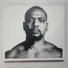 Edi Rock - Contra Nós Ninguém Será CD