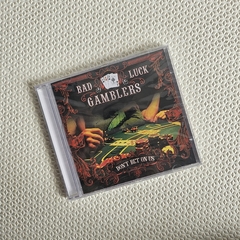 Bad Luck Gamblers – Don't Bet On Us CD Novo - comprar online