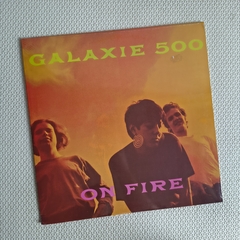 Galaxie 500 – On Fire Vinil Lacrado - comprar online