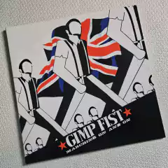 Gimp Fist - Marching On And On Vinil 2013