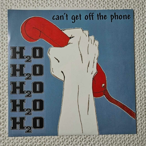 H2O - Can't Get Off The Phone Vinil 7" 1996 - comprar online