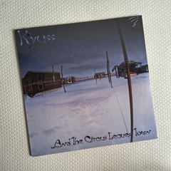 Kyuss – ...And The Circus Leaves Town Vinil Lacrado - comprar online